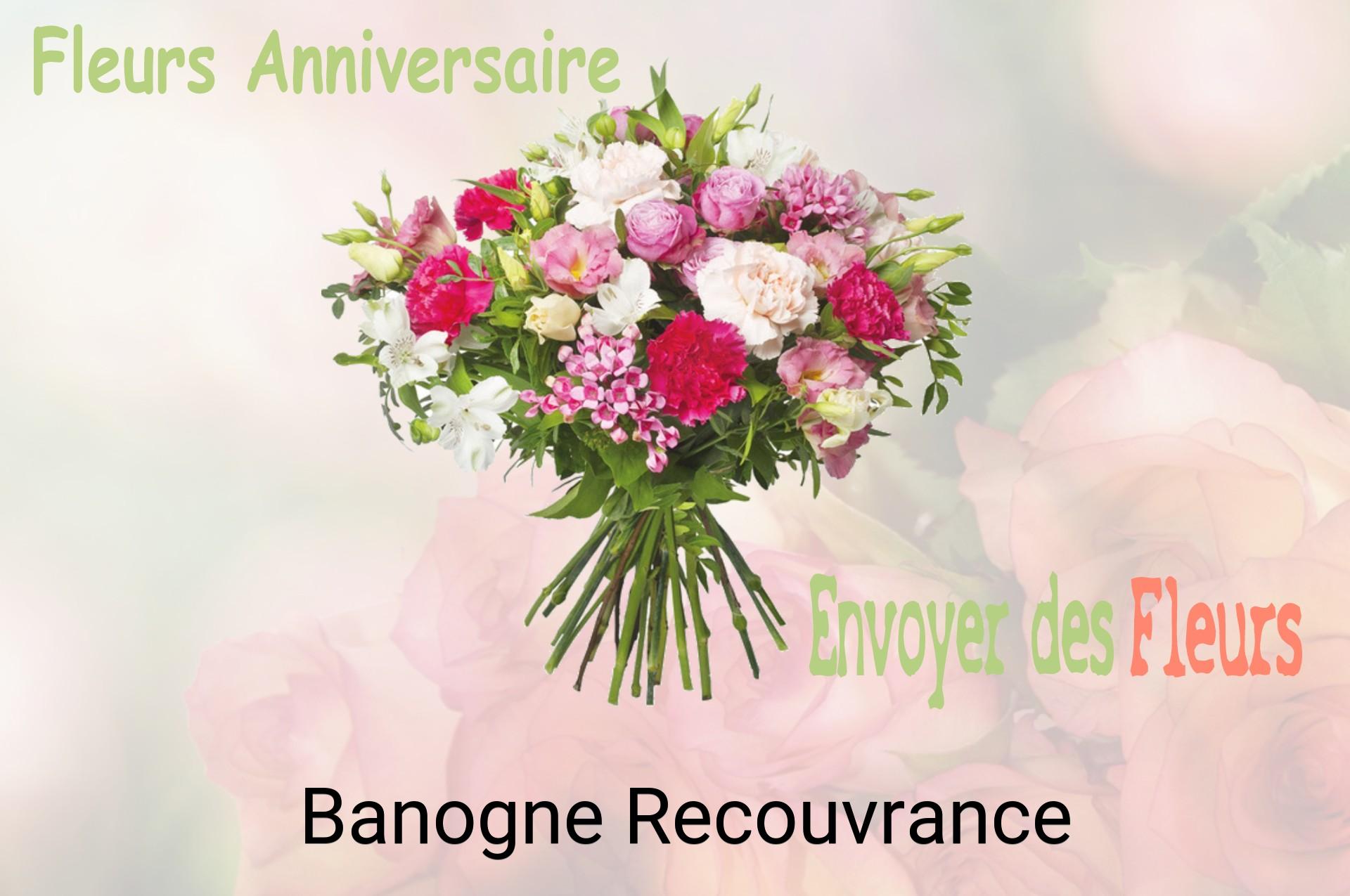 Bouquet de fleurs d’anniversaire livré à Banogne-Recouvrance
